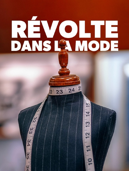 Révolte dans la mode