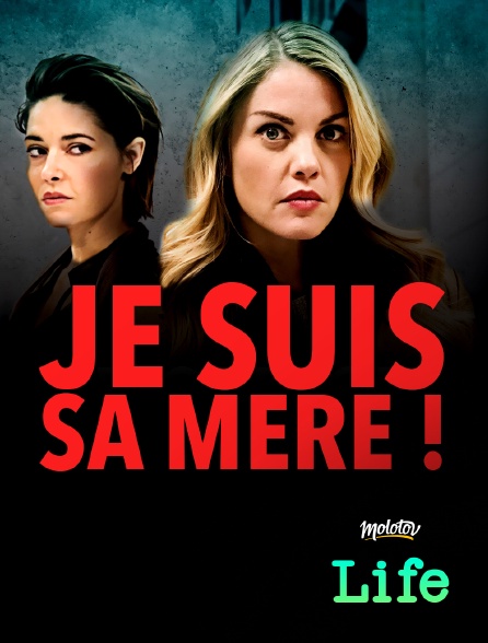 Molotov Channels Life - Je suis sa mère !