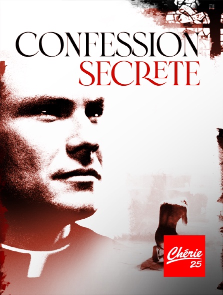 Chérie 25 - Confession secrète