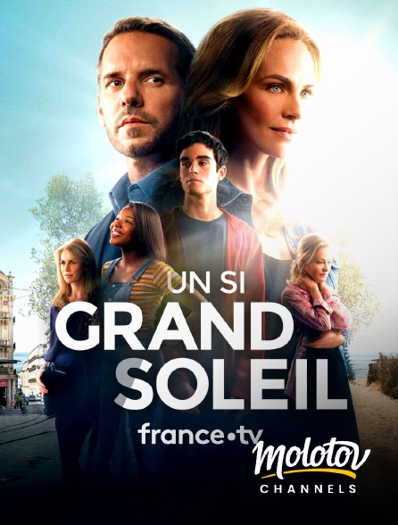 Molotov channels - Un si grand soleil