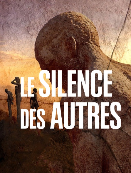 Le silence des autres