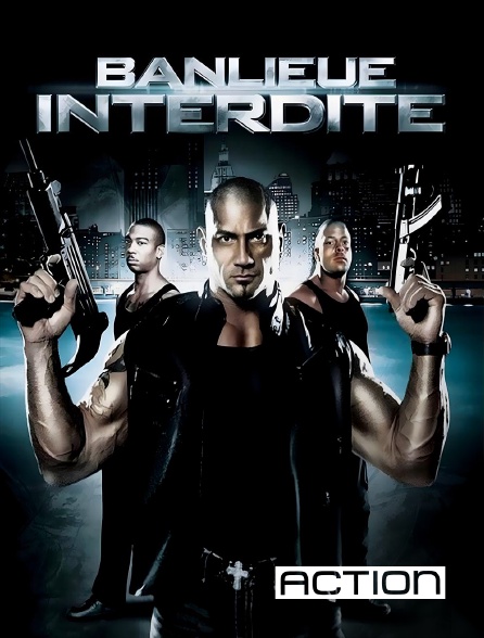 ACTION - Banlieue interdite