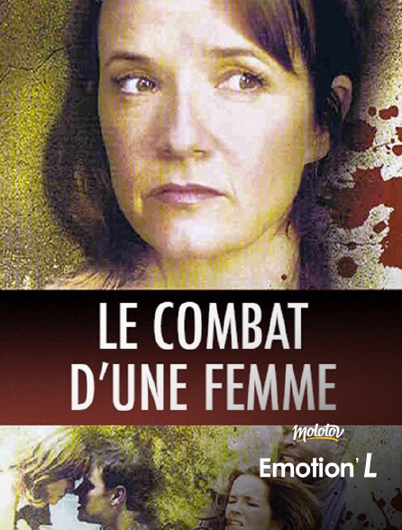 Emotion'L - Le combat d'une femme