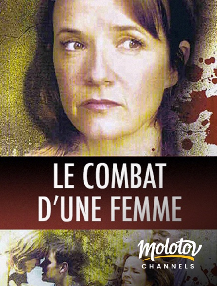 Molotov channels - Le combat d'une femme