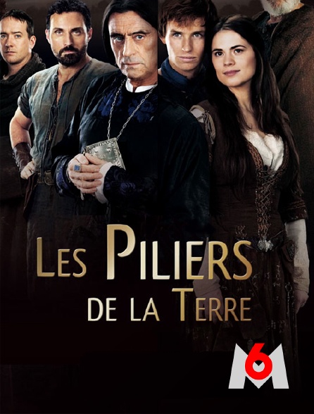 M6 - Les piliers de la Terre en replay