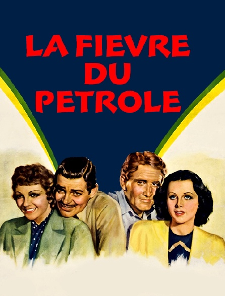 La fièvre du pétrole