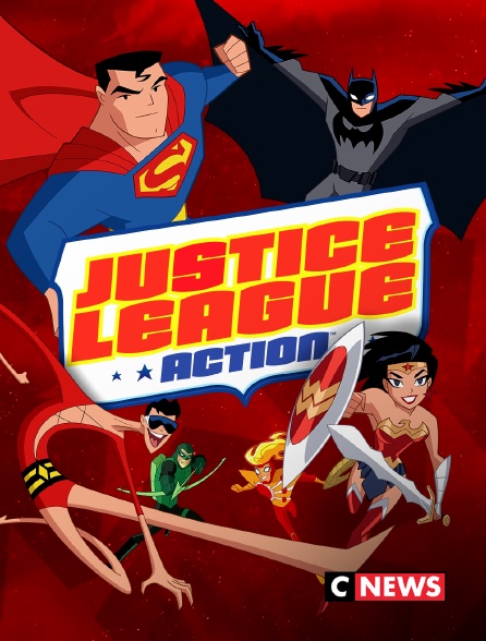 CNEWS - La Ligue des Justiciers : Action