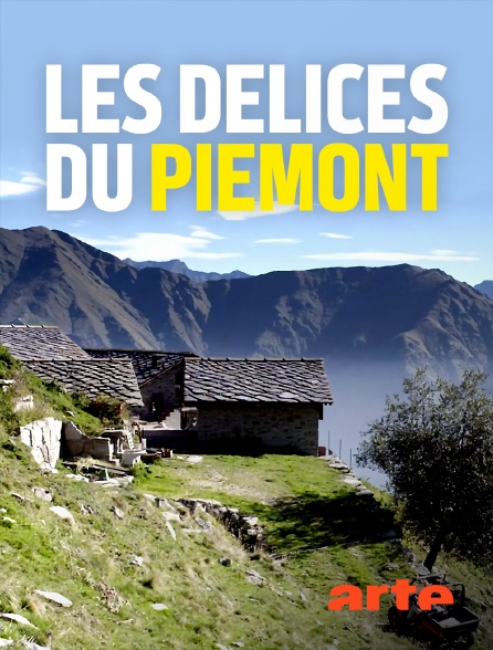 Arte - Les délices du Piémont