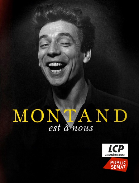 LCP Public Sénat - Montand est à nous