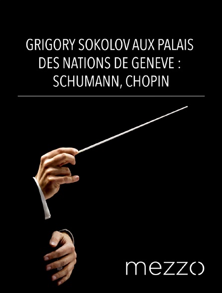 Mezzo - Grigory Sokolov au Palais des Nations de Genève : Schumann, Chopin