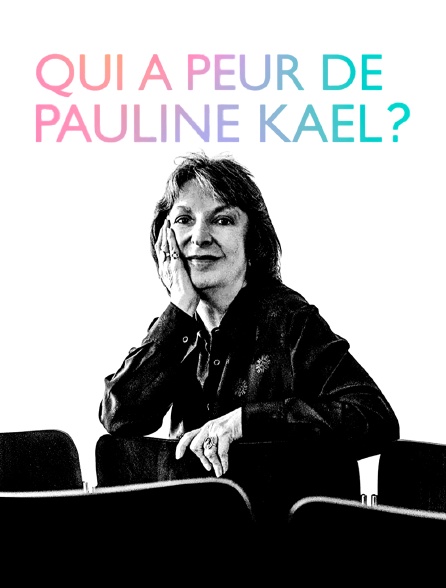 Qui a peur de Pauline Kael ?