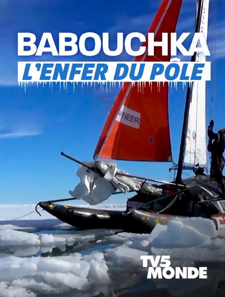 TV5MONDE - Babouchka, l’enfer du Pôle