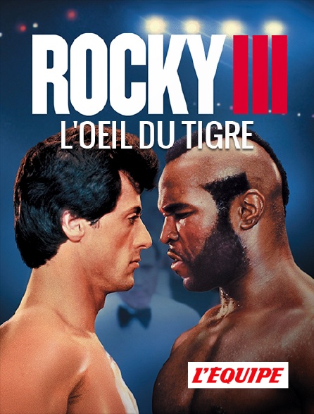 L'Equipe - Rocky III, l'oeil du tigre