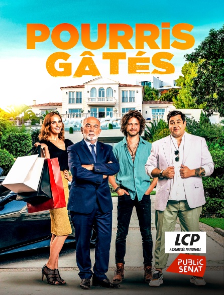 LCP Public Sénat - Pourris gâtés