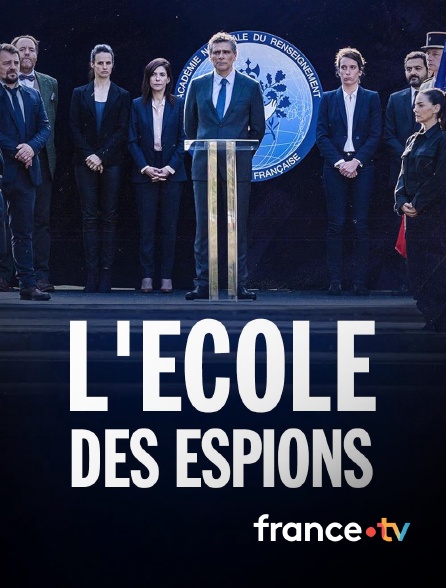 france.tv - L'école des espions en replay