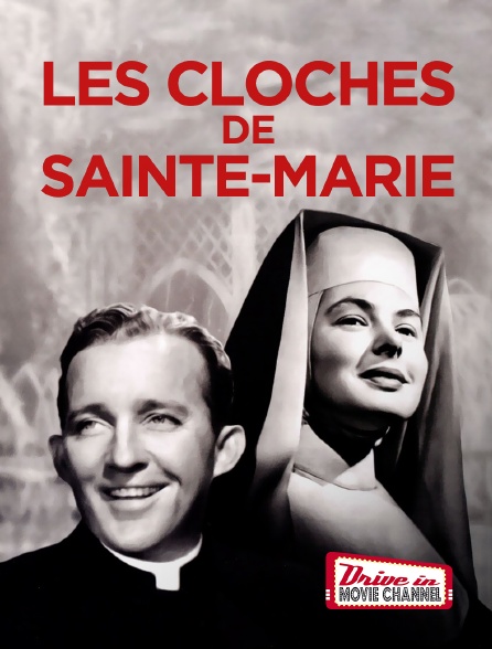 Drive-in Movie Channel - Les cloches de Sainte-Marie