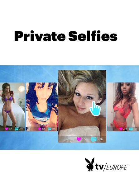 Playboy TV - Private Selfies
