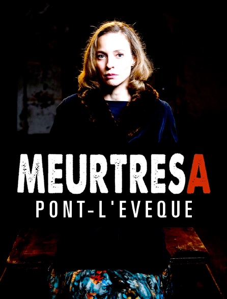 Meurtres à Pont-l'Evêque