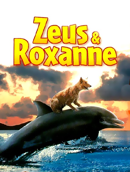 Zeus et Roxanne