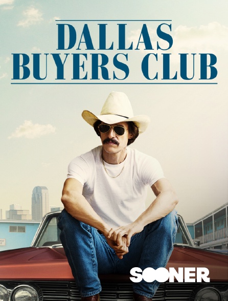 Sooner - Dallas Buyers Club