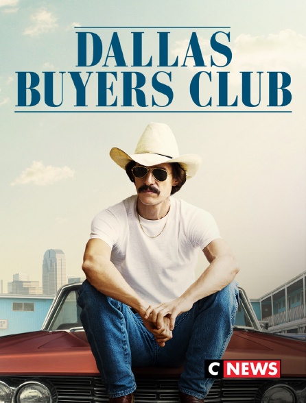 CNEWS - Dallas buyers club
