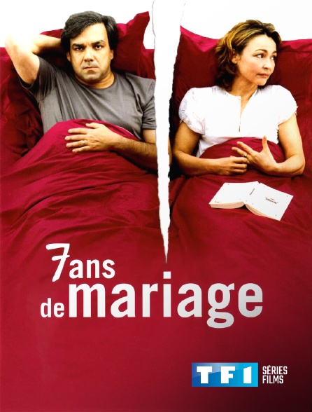 TF1 Séries Films - 7 ans de mariage