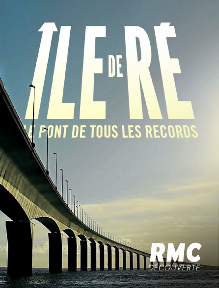 RMC Découverte - Ile de Ré : le pont de tous les records