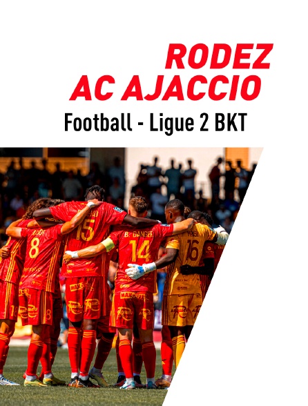 Football - Ligue 2 BKT : Rodez / AC Ajaccio