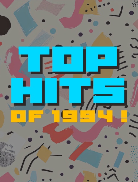 Top Hits Of 1994!