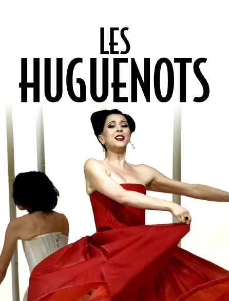 Les Huguenots