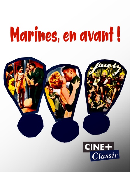Ciné+ Classic - Marines, en avant !