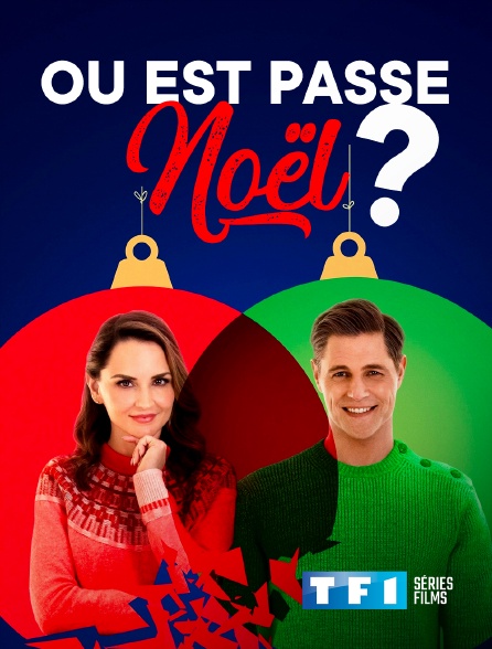 TF1 Séries Films - Où est passé Noël ?