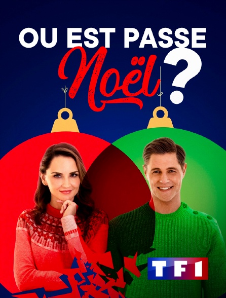 TF1 - Où est passé Noël ?