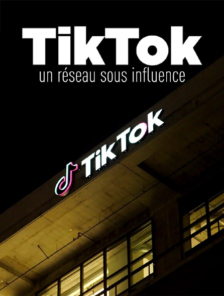 Tiktok, un réseau sous influence