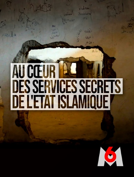 M6 - Au coeur des services secrets de l'Etat islamique