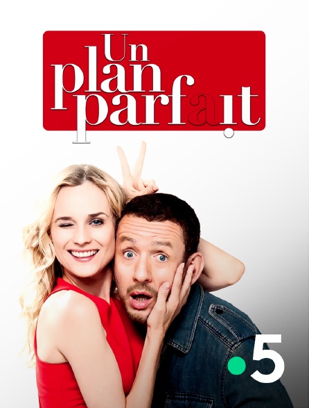 France 5 - Un plan parfait