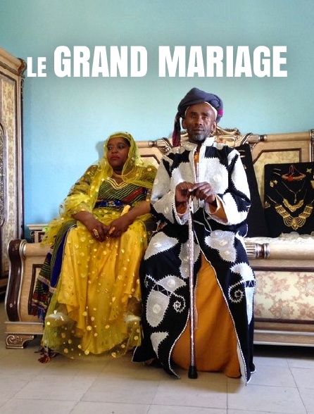 Le grand mariage