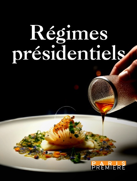 Paris Première - Régimes présidentiels