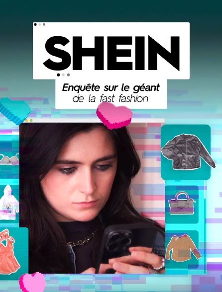 Slash - SHEIN : Enquête sur le géant de la fast fashion en replay