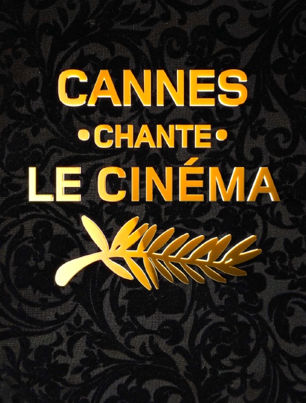 Cannes chante le cinéma