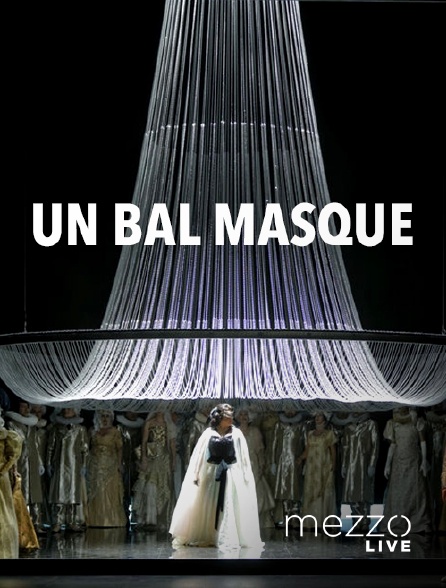 Mezzo Live HD - Un bal masqué