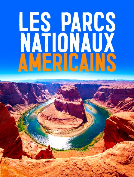 Les parcs nationaux américains