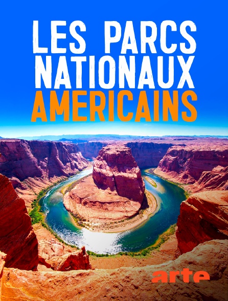Arte - Les parcs nationaux américains
