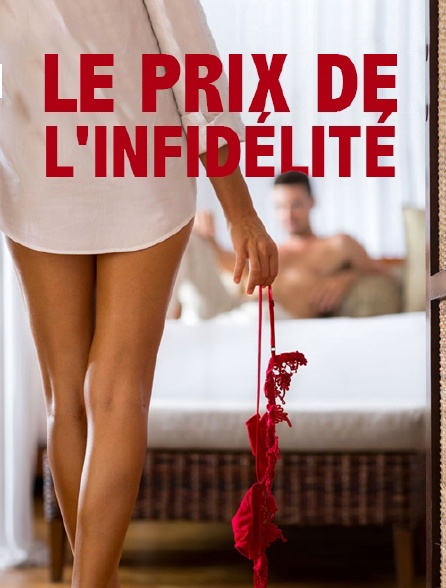 Le prix de l'infidélité