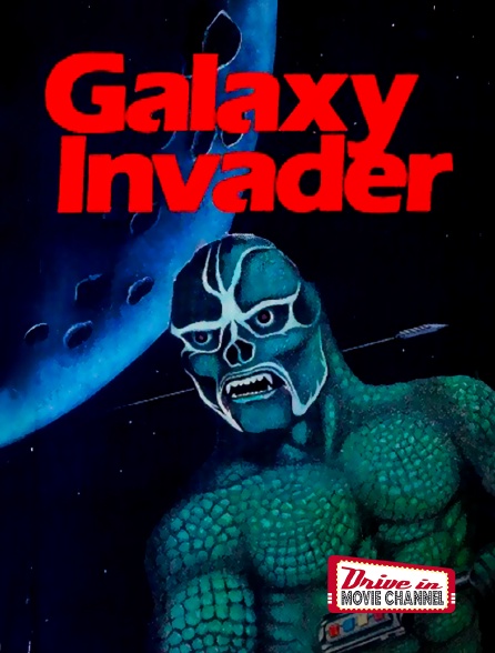 Drive-in Movie Channel - Galaxy Invader