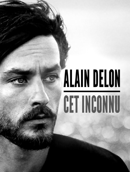 Alain Delon, cet inconnu