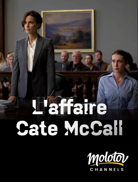 Molotov channels - L'affaire Cate McCall