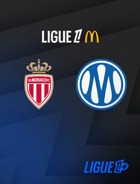 Match Monaco / Marseille - 2025-2026 en streaming