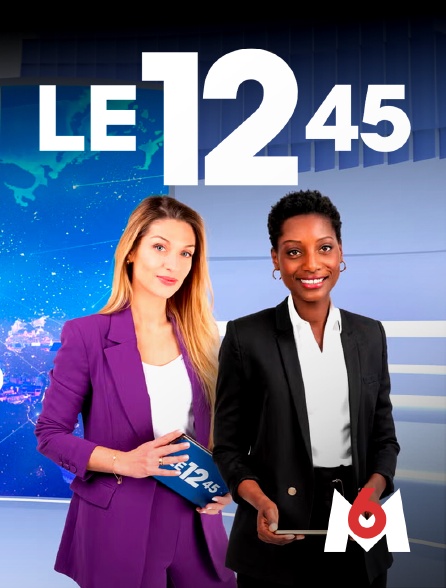 M6 - Le 12:45