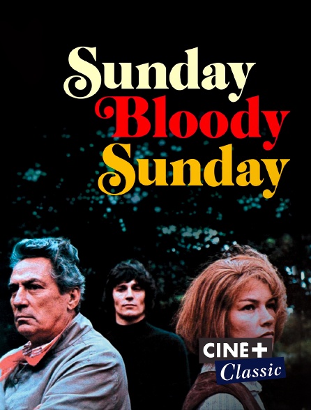 Ciné+ Classic - Sunday Bloody Sunday